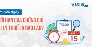 Chứng Chỉ Đại Lý Thuế Có Thời Hạn Bao Lâu