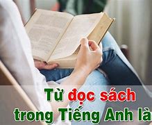 Đọc Sách Trong Tiếng Anh Viết Là Gì